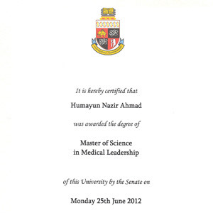 Master of Science in Medical Leadership degree certificate awarded to Humayun Nazir Ahmad